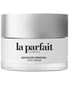 La Parfait Cosmetics 1oz Advanced Renewal Eye Cream