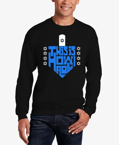 La Pop Art Men's This Is How I Roll Word Art Crewneck Sweatshirt In Black