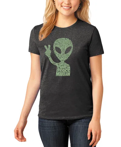 La Pop Art Women's Premium Blend Peace Alien Word Art T-shirt In Black