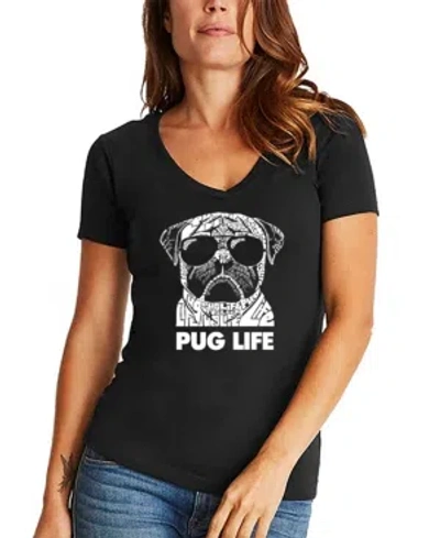 La Pop Art Women's Word Art Pug Life V-neck T-shirt In Black