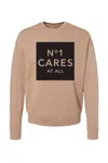 La Trading Co Woemn's "no 1 Cares" Crewneck Sweatshirt In Tan In Brown