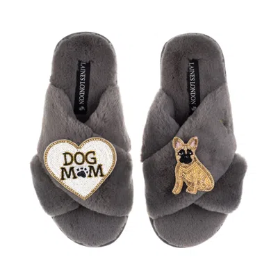 Laines London Women's Classic Laines Slippers With Dog Mum/mom & Fawn Sitting French Bulldog Brooches - Grey In Gray