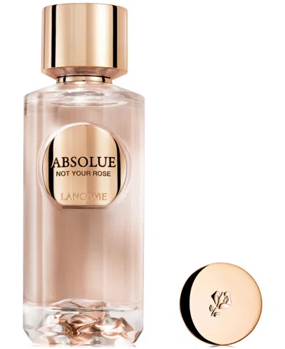 Lancôme Absolue Not Your Rose Eau De Parfum In No Color