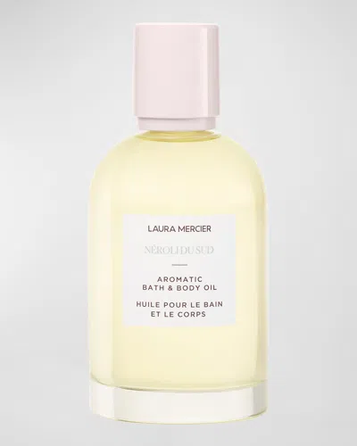 Laura Mercier Néroli Du Sud​ Aromatic Bath & Body Oil, 3.3 Oz. In White