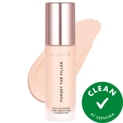 Lawless Forget The Filler Skin-plumping Line-smoothing Foundation 1f 1 oz / 30 ml