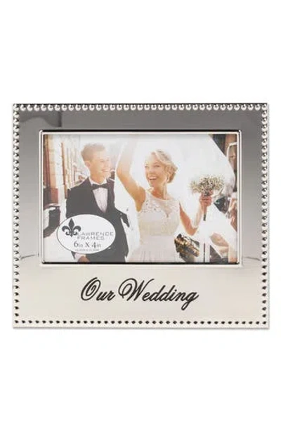 Lawrence Frames Our Wedding 4x6 Frame In Metallic