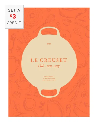 Le Creuset Cookbook With $3 Credit In Orange