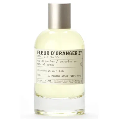 Le Labo Unisex Fleur D'oranger 27 Edp Spray 3.4 oz Fragrances 811901022929