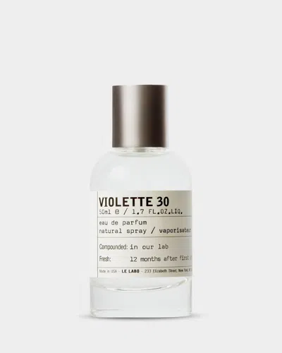 Le Labo Violette 30 Eau De Parfum, 1.7 Oz.