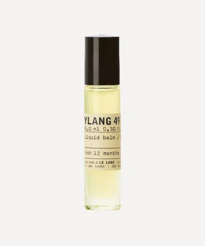 Le Labo Women's Ylang 49 Liquid Balm Perfume 9ml - Luxury Perfume