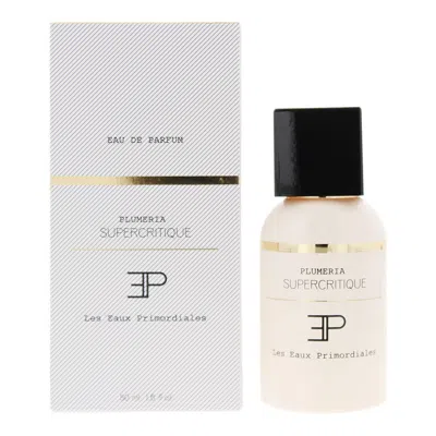 Les Eaux Primordiales Unisex Plumeria Supercritique Edp Spray 1.7 oz Fragrances 3760307581073