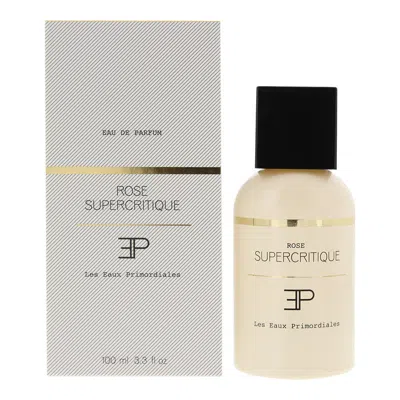 Les Eaux Primordiales Unisex Rose Supercritique Edp Spray 3.4 oz Fragrances 3760307580083
