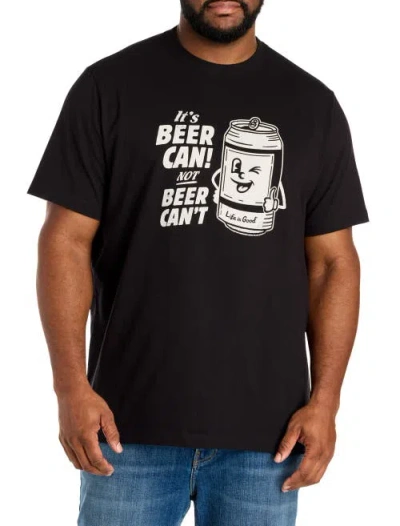 Life Is Good Big & Tall Beer Can Beer Can't Graphic Tee In Black