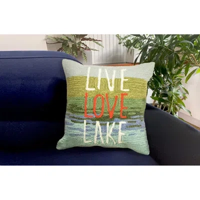 Liora Manne Frontporch Live Love Lake Indoor/outdoor Pillow Water 18" X 18"