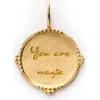 Local Eclectic You Are Magic Solid Gold Coin Charm In Gold