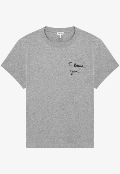 Loewe I  You T-shirt In Gray