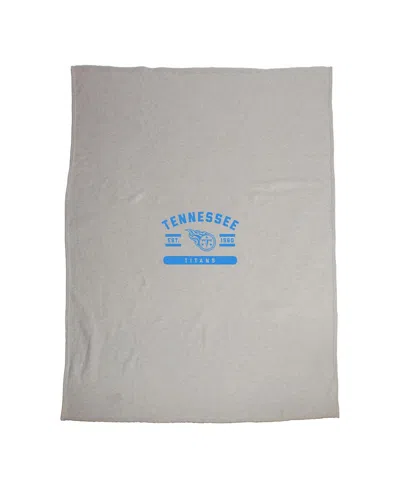 Logo Brands Tennessee Titans 54'' X 84'' Sweatshirt Blanket In Gray