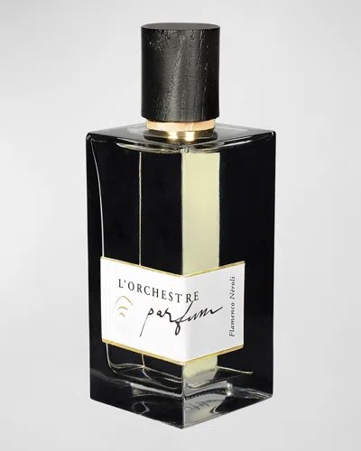 L'orchestre Parfum 3.4 Oz. Flamenco Neroli Eau De Parfum In Black