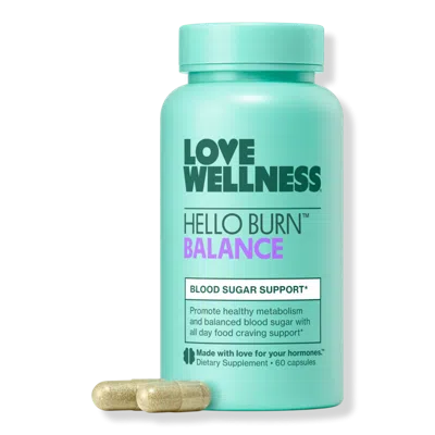 Love Wellness Hello Burn Balance: Blood Sugar Support