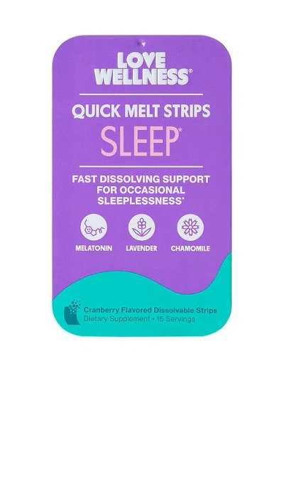 Love Wellness Quick Melt Strips Sleep In N,a