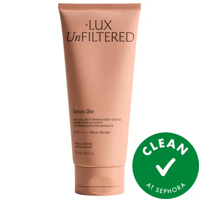 Lux Unfiltered Summer Skin Hydrating Gradual Self-tanning Body Cream In Vanilla Caviar 6.8 Oz/200 ml