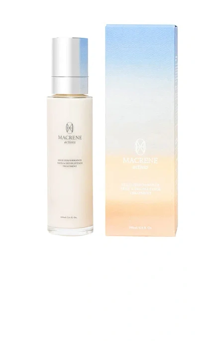 Macrene Actives High Performance Neck And Decolletage Treatment In N,a