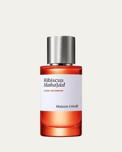 Maison Crivelli Hibiscus Mahajad Extrait De Parfum, 1.7 Oz.