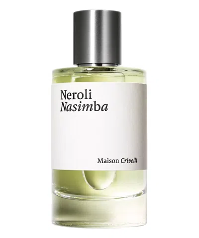 Maison Crivelli Neroli Nasimba Eau De Parfum