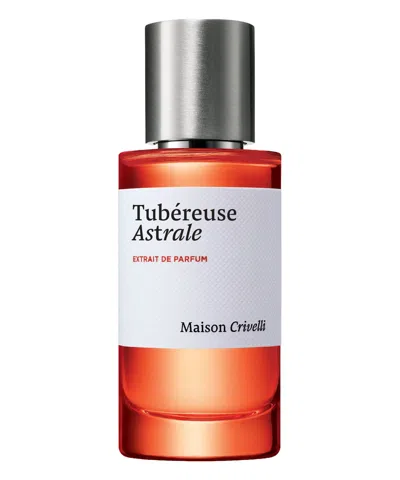Maison Crivelli Tubereuse Astrale Extrait De Parfum