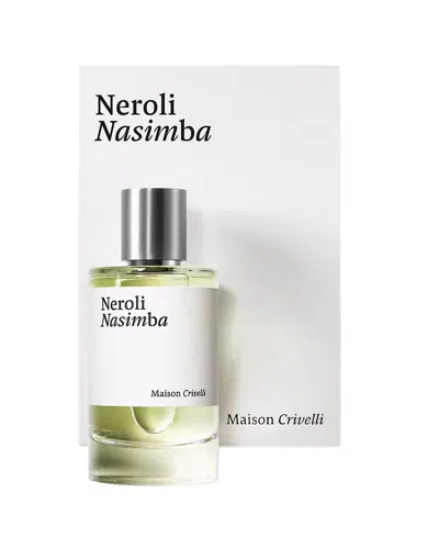 Maison Crivelli Unisex 3.4oz Neroli Nasimba Edp In Transparent