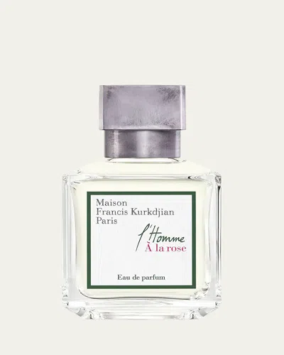 Maison Francis Kurkdjian L'homme A La Rose Eau De Parfum, 2.5 Oz. In N/a