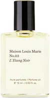 Maison Louis Marie No. 03 L'etang Noir Perfume Oil, 15 ml In -