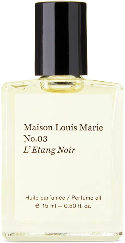 Maison Louis Marie No. 03 L'etang Noir Perfume Oil, 15 ml In -
