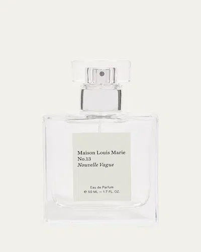 Maison Louis Marie No.13 Nouvelle Vague Eau De Parfum, 1.7 Oz. In White