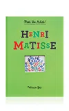 MAISON PLAGE MEET THE ARTIST: HENRI MATISSE HARDCOVER BOOK
