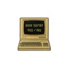 Make Heads Turn Women's Black / Neutrals / Green Enamel Pin Old Computer