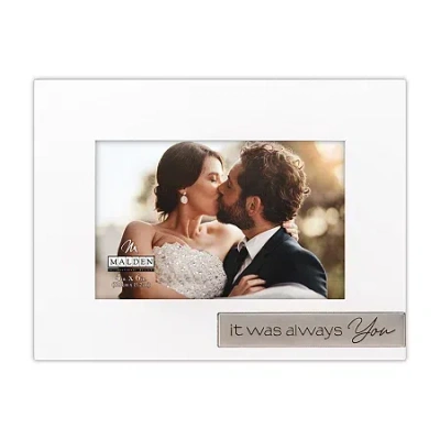 Malden 4x6 It Was Always You Tabletop Frame In White