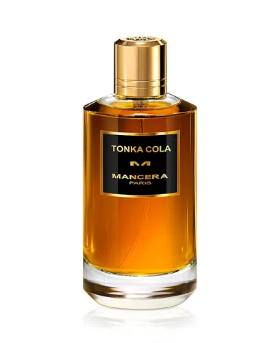MANCERA TONKA COLA EAU DE PARFUM 4 OZ. - EXCLUSIVE
