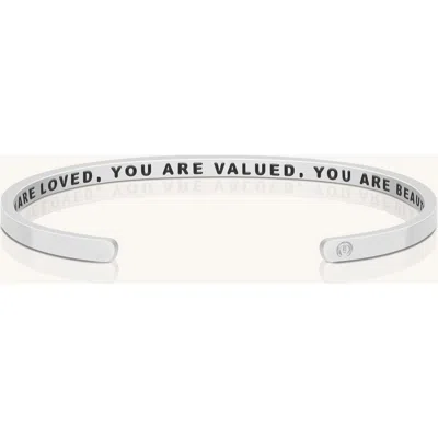 Mantra You Are Loved, You Are Valued, You Are Beautiful (within) Bracelet