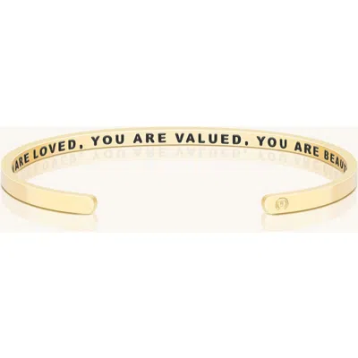 Mantra You Are Loved, You Are Valued, You Are Beautiful (within) Bracelet