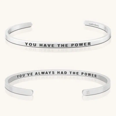 Mantra You Have The Power, You've Always Had The Power Bracelet In Metallic