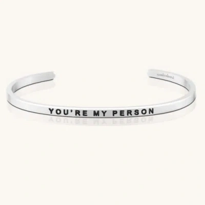 Mantra You're My Person Bracelet In Metallic