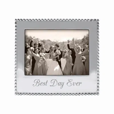 Mariposa Expressions "best Day Ever" Picture Frame In Silver
