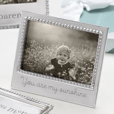Mariposa Expressions "you Are My Sunshine" Picture Frame In Silver