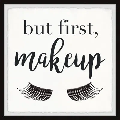 Marmont Hill 'makeup First' - Print In Black Framed With Deckled Edges
