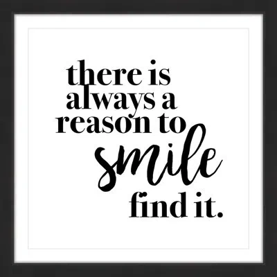 Marmont Hill 'reason To Smile' By Diana Alcala - Picture Frame Textual Art Print On Paper In Black