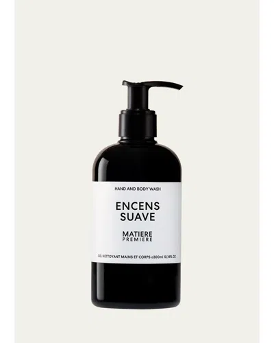 Matiere Premiere Encens Suave Hand & Body Wash, 10 Oz.