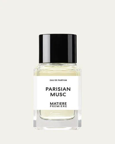 Matiere Premiere Parisian Musc Eau De Parfum, 3.4 Oz.