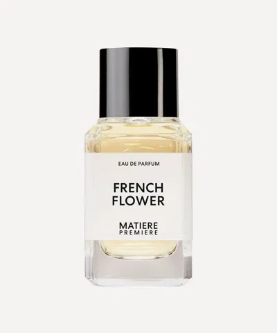 Matiere Premiere Women's French Flower Eau De Parfum 50ml