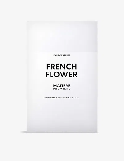 Matiere Premiere French Flower Eau De Parfum 100ml